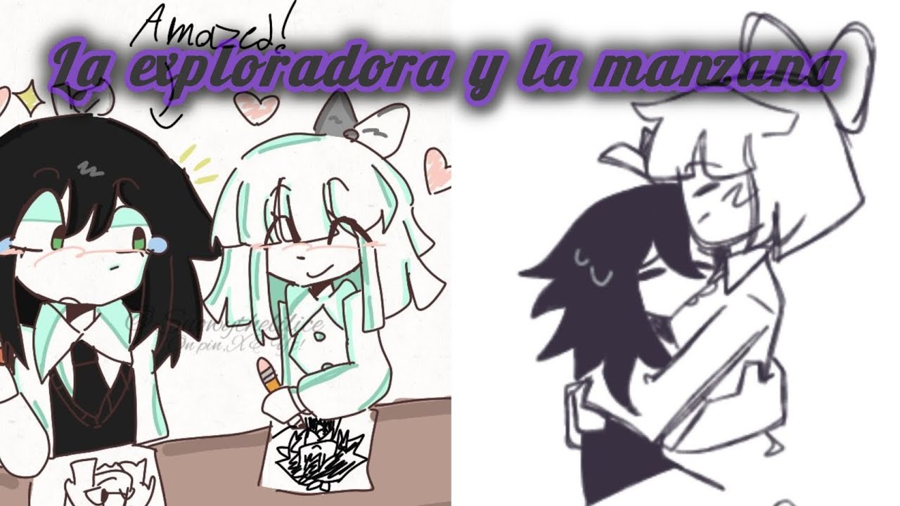 La exploradora y la manzana CAP 1 y 2 