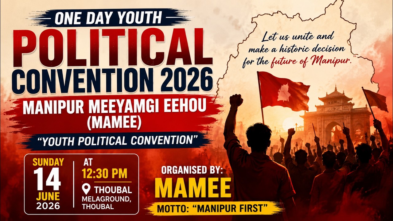 YOUTH POLITICAL CONVENTION | MANIPUR MEEYAMGI EEHOU (MAMEE) 2026
