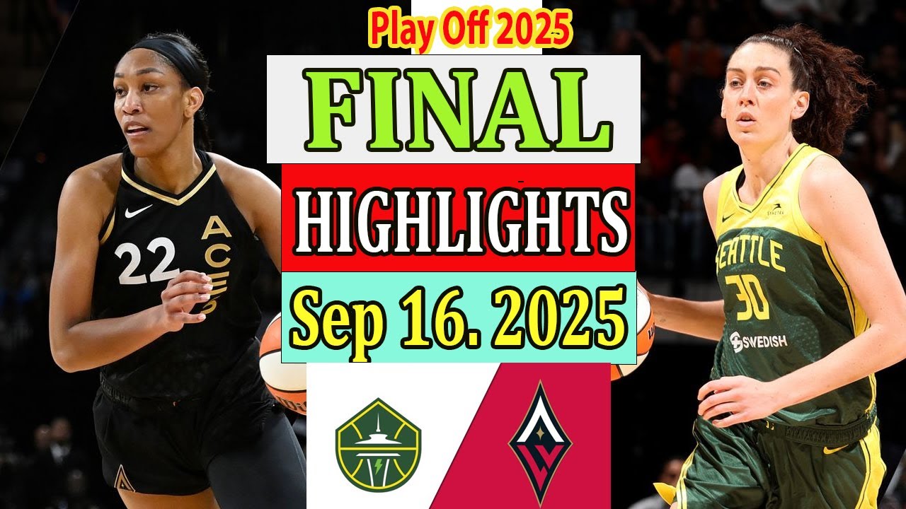 Las Vegas Aces VS Seattle Storm FINAL Highlights [Sep 16, 2O25]|  Women's Basketball 2025