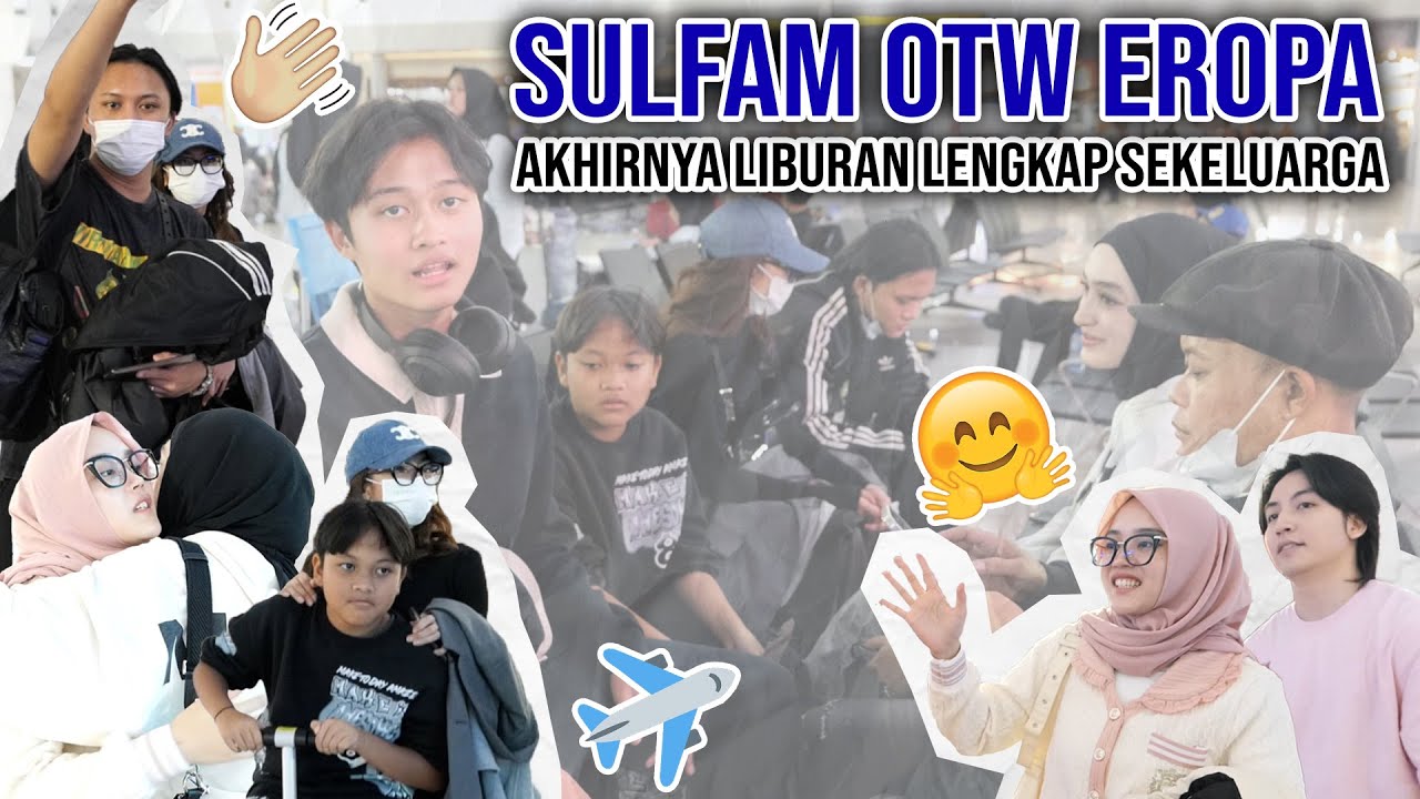 MAIN TEBAK-TEBAKAN SAMBIL NUNGGU PESAWAT, SEKELUARGA OTW KE EROPA!