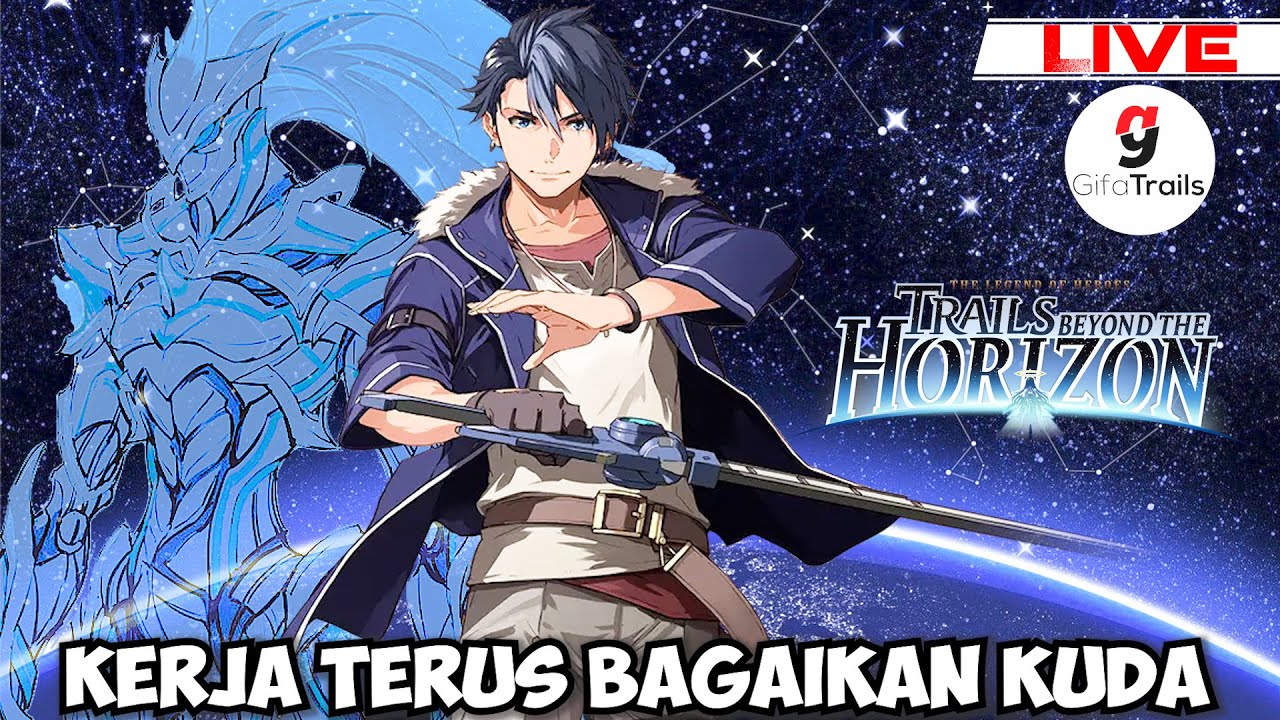 Tak Ada Kata Istirahat - The Legend of Heroes: Trails beyond the Horizon Indonesia (3)