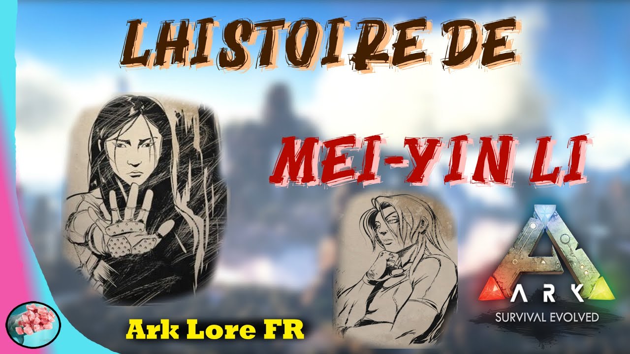 TOUTE L'HISTOIRE DE MEI-YIN + commentaires (Ark histoire fr)