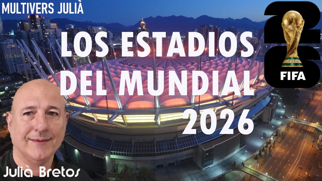 Los estadios del Mundial 2026
