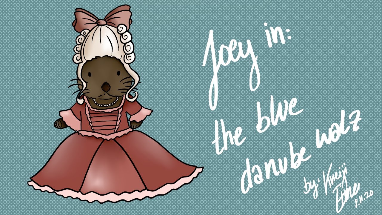 Joey in: the blue danube walz