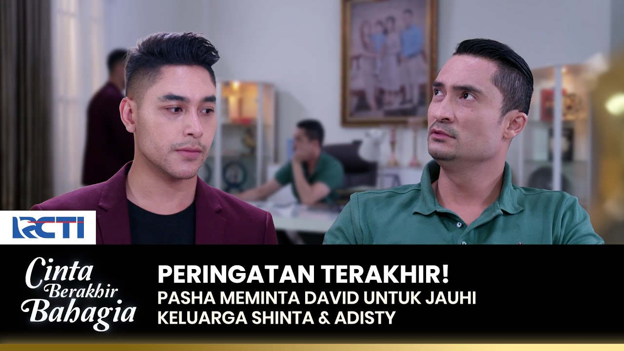 DEMI ANJANI! Pasha Suruh David Jauhi Shinta & Adisty | CINTA BERAKHIR BAHAGIA | Eps.84 (1/3)