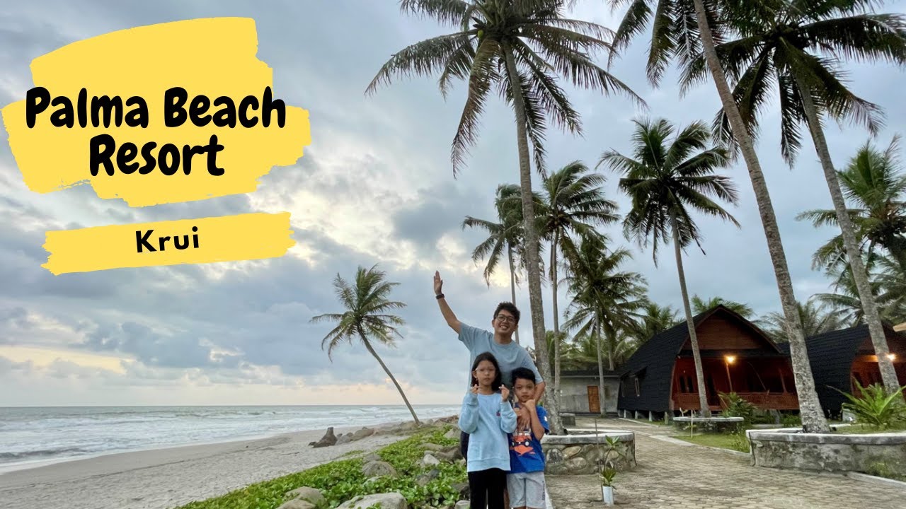 Palma Beach Resort | Krui | Lampung | Hotel Lintas Sumatera | Roadtrip Mudik 2024