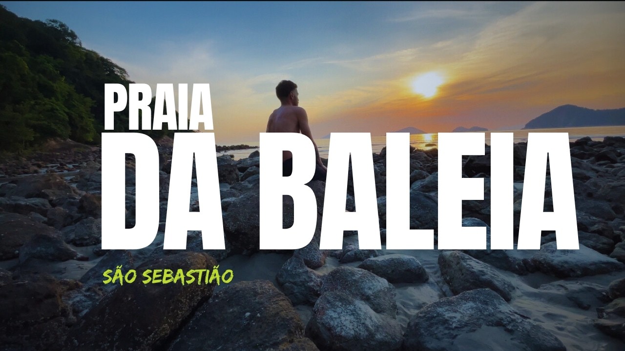 Como é Praia da Baleia em São Sebastião - Ep 8