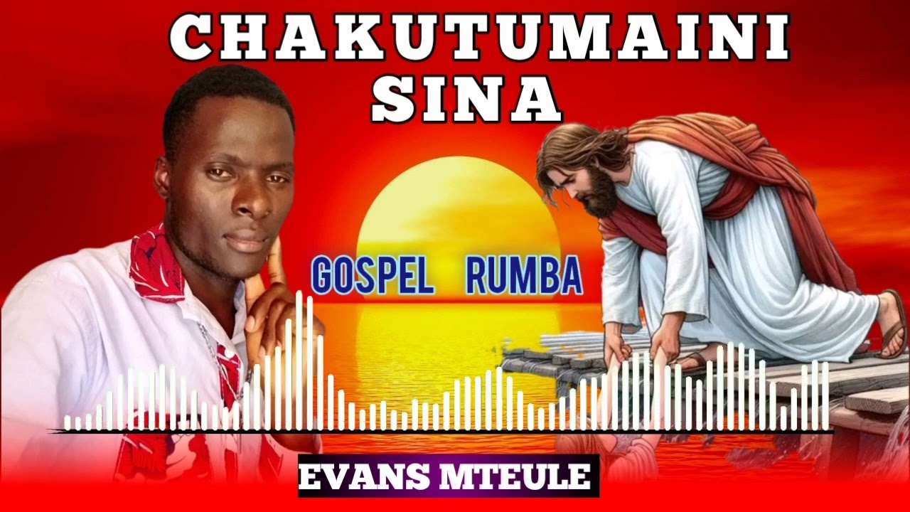 CHAKUTUMAINI SINA Evans MTEULE 