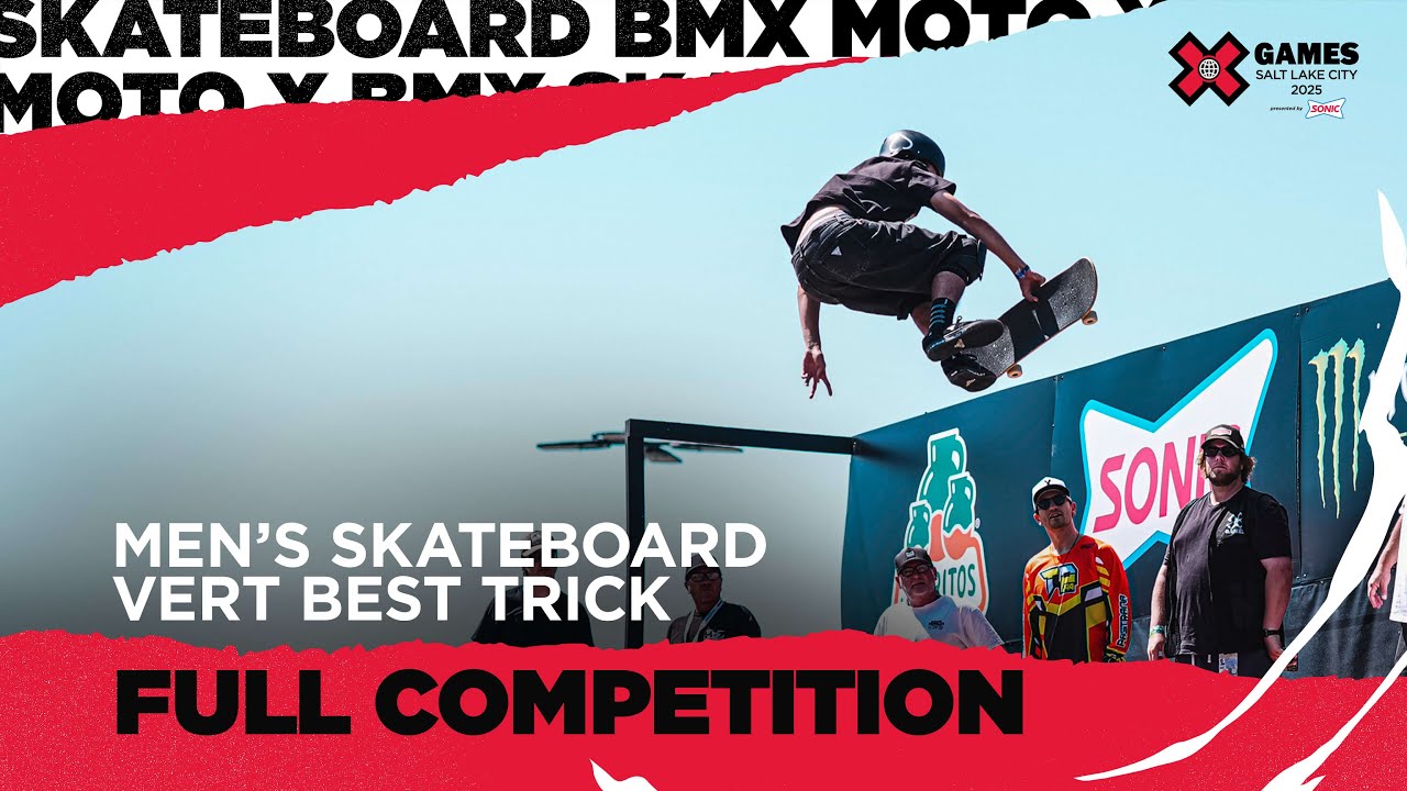 Men’s Skateboard Vert Best Trick: FULL COMPETITION | X Games Salt Lake City 2025
