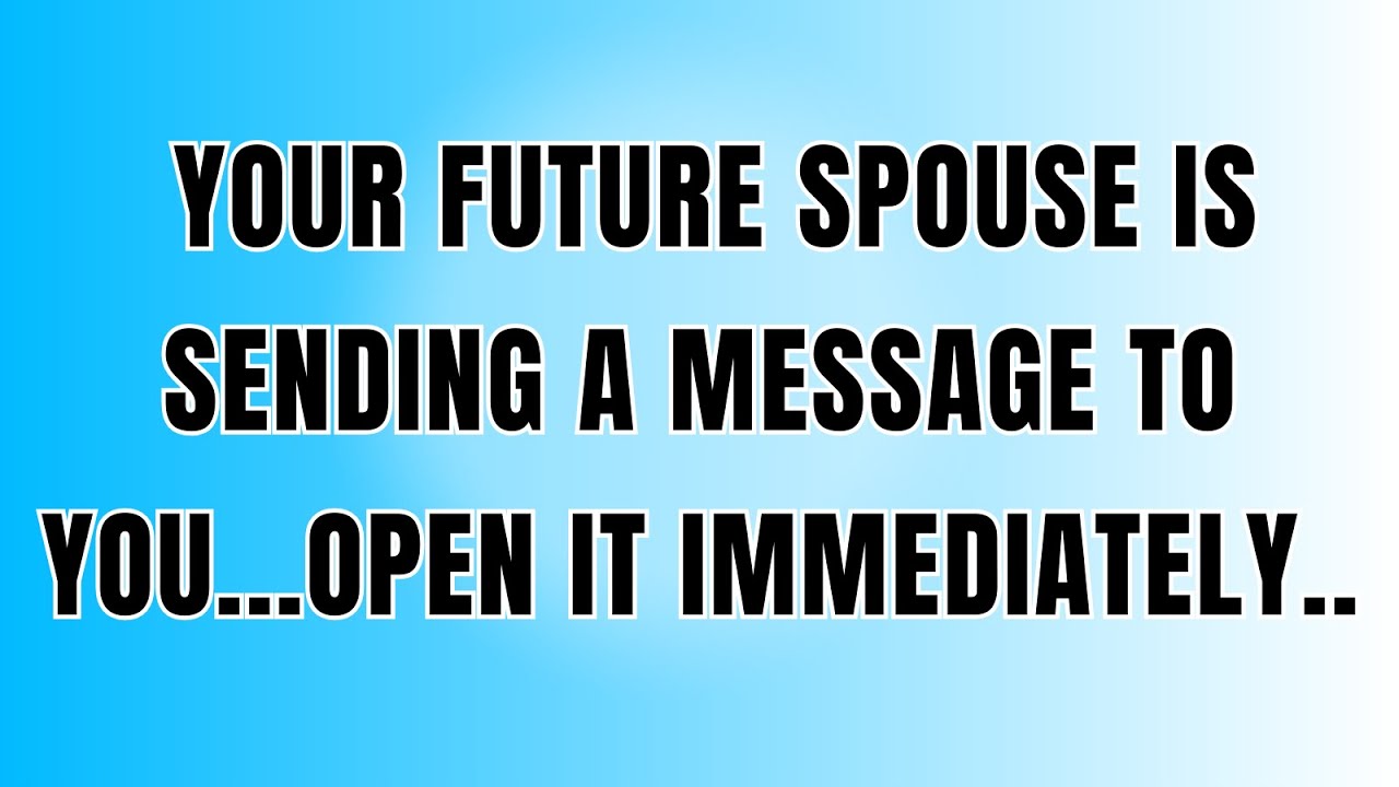 💸 YOUR FUTURE SPOUSE IS SENDING A MESSAGE TO YOU...OPEN IT IMMEDIATELY..
