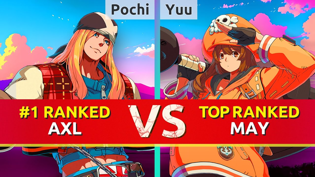 GGST ▰ Pochi The Dog (#1 Ranked Axl) vs Yuu (TOP Ranked May). High Level Gameplay