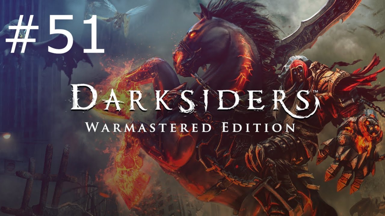 Darksiders Warmasterd Edition Gameplay Part 51 - Reforged