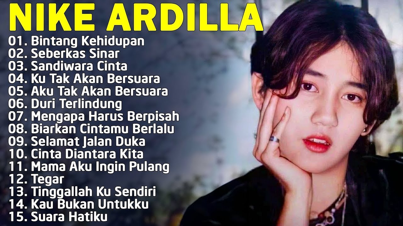NIKE ARDILA - TOP BEST LAGU LAWAS NOSTALGIA || BINTANG KEHIDUPAN - SEBERKAS SINAR