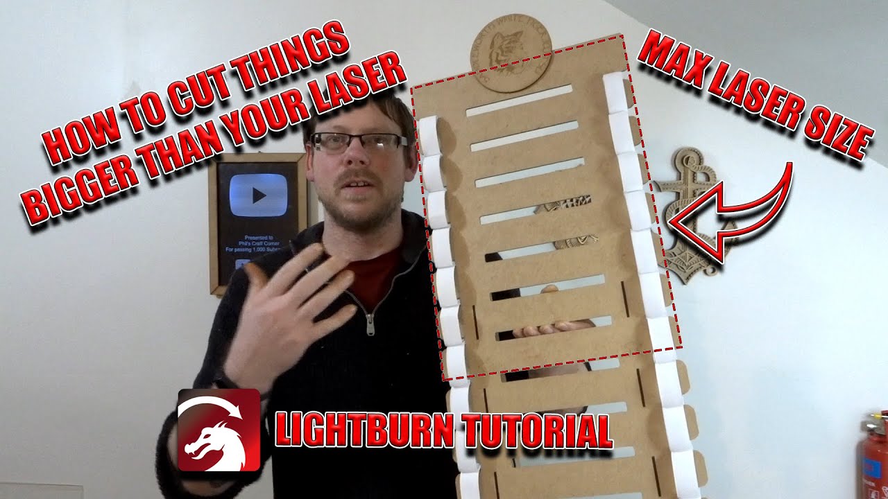 Cutting things larger than your laser capacity : Lightburn tutorial