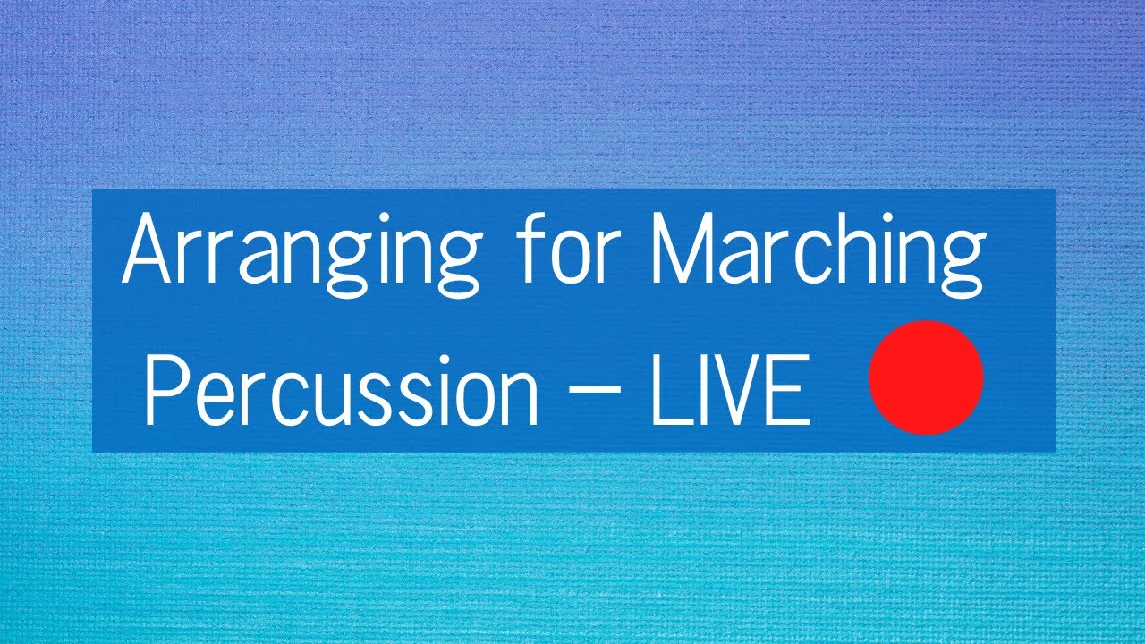 Writing Marching Percussion Music Live for about 10 minutes