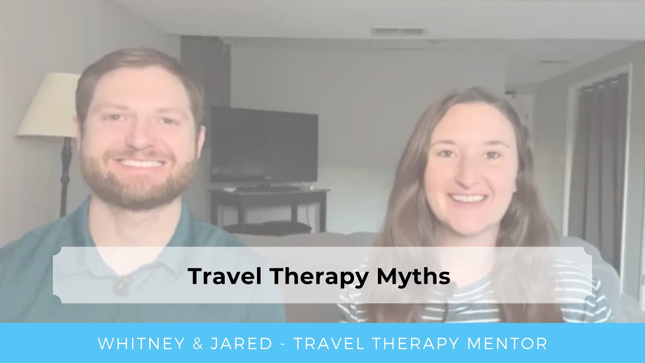 Top 10 Travel Therapy Myths