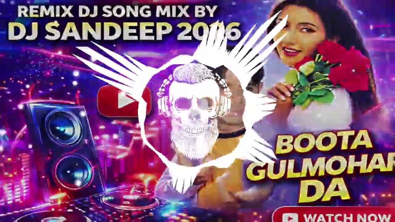 BOOTA GULMOHAR DA [ HAI SONIYE EDM MIX ] REMIX DJ SONG MIX BY DJ SANDEEP REMIX PUNJABI SONG 