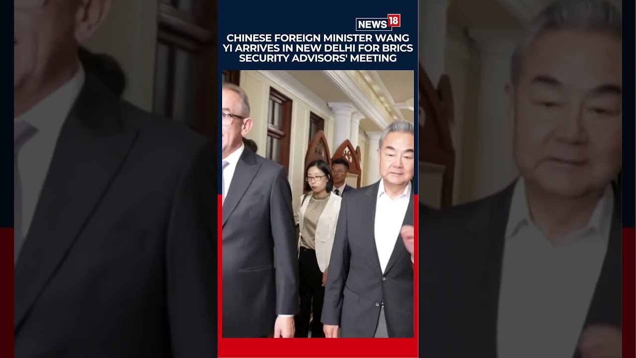 Chinese FM Wang Yi Lands in Delhi for High-Stakes BRICS Meeting | #shorts | N18S