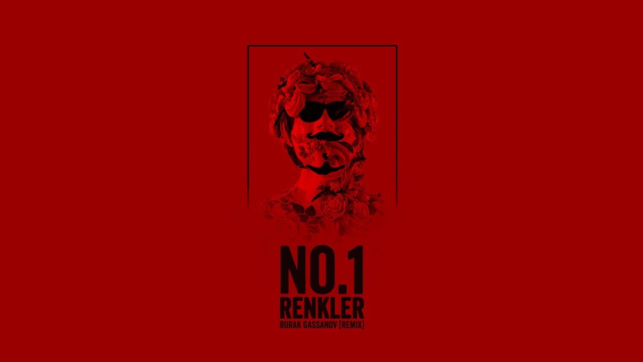 No.1 - Renkler (Burak Gassanov Remix)