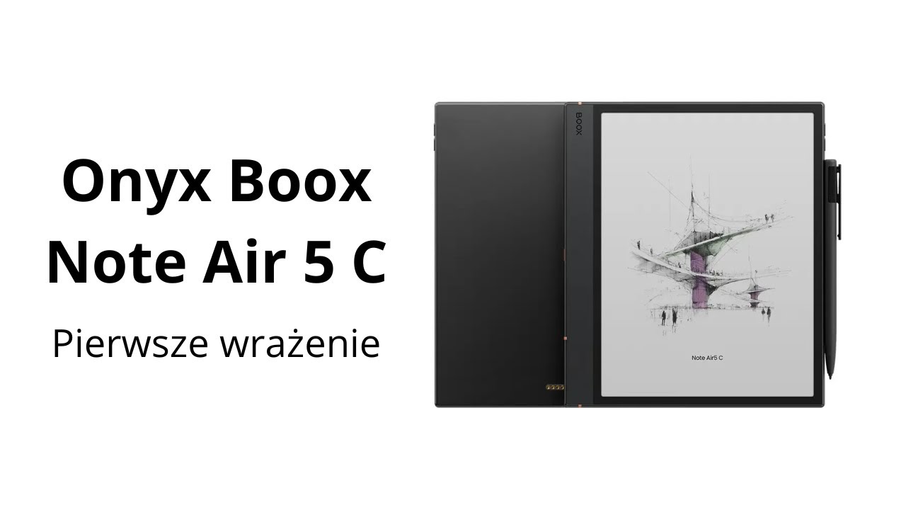 Onyx Boox Note Air 5 C | Pierwsze wrażenie