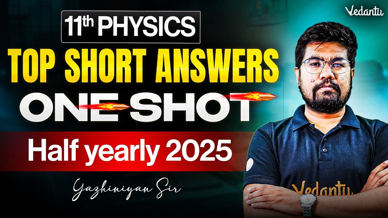11th Physics | Top Short Answers One Shot | Half Yearly 2025 | Yazhiniyan Sir