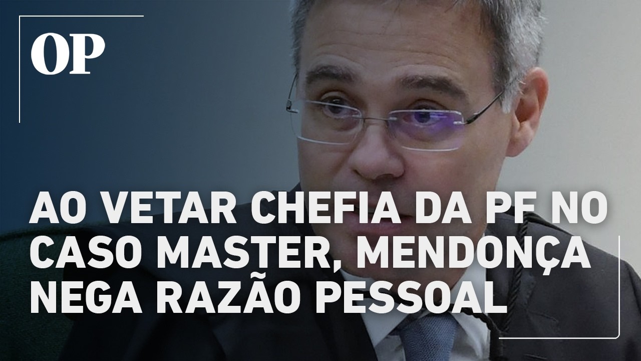 Mendonça descarta interesse pessoal em decisão sobre comando da PF no caso Master
