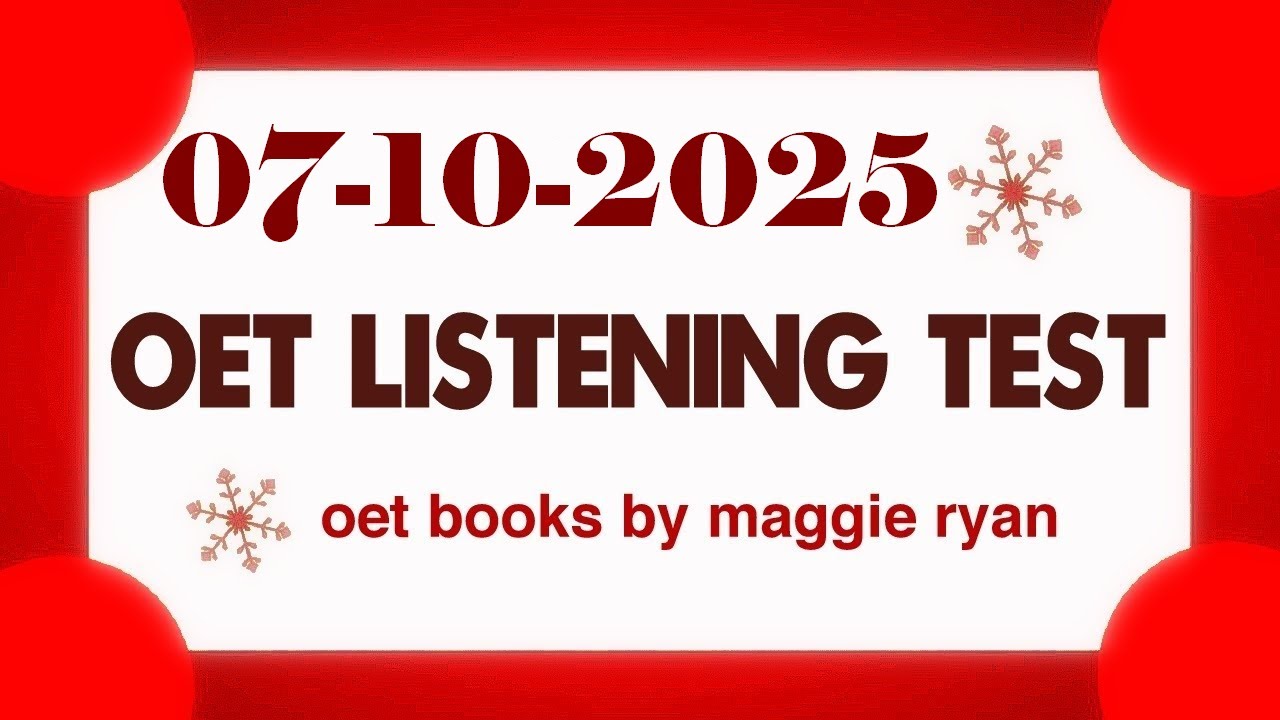 OET LISTENING TEST 07.10.2025 maggie ryan #oet #oetexam #oetnursing #oetlisteningtest