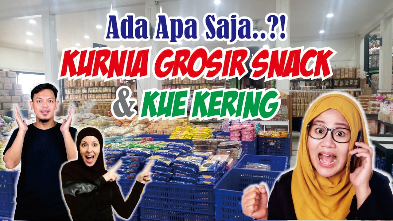 ADA APA SAJA DI KURNIA GROSIR SENTRA SNACK DAN KUE KERING DI BEKASI
