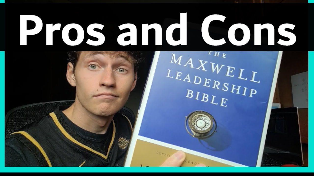 Pros and Cons of John C. Maxwell Leadership Bible