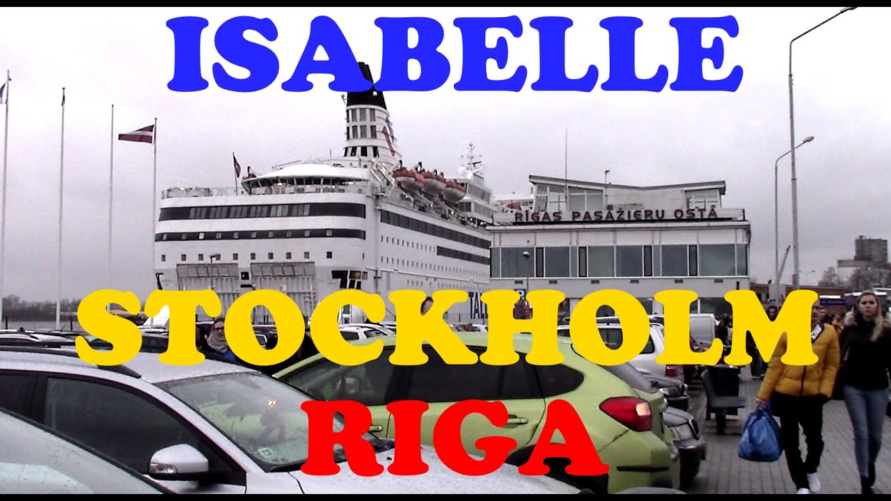Круиз Стокгольм - Рига (Паром ИЗАБЕЛЛА) || Cruise ferry ISABELLE (Stockholm - Riga)