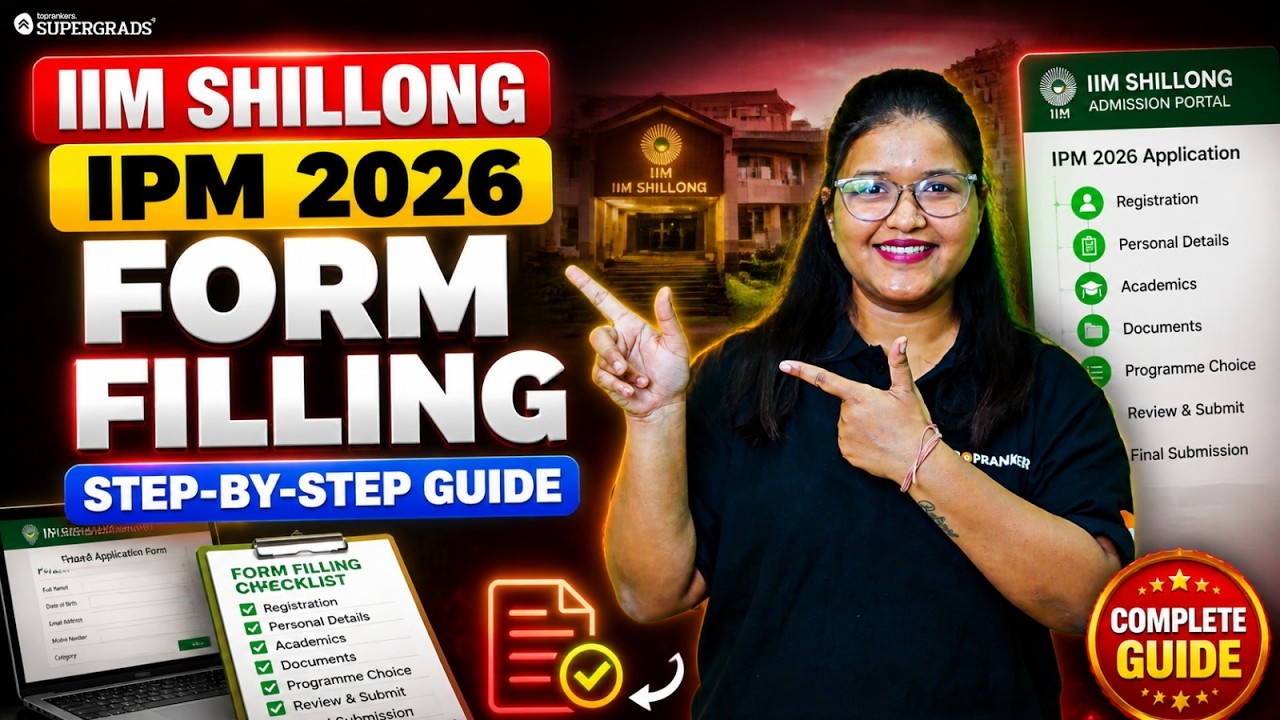 IIM Shillong IPM 2026 Application Form Out! | Step-by-Step Form Filling Guide