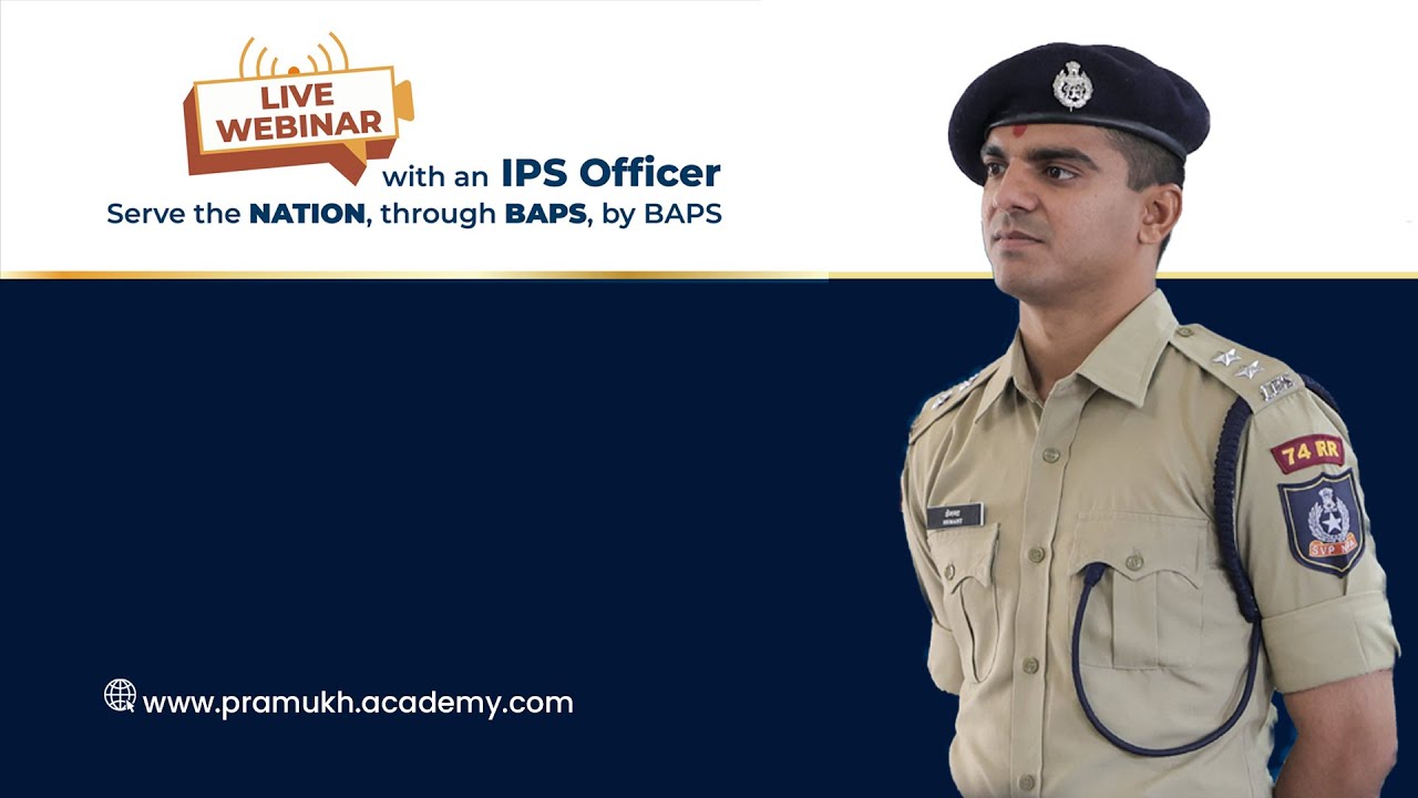BAPS Pramukh Academy Live Webinar with IPS Hemant Kalal Sir