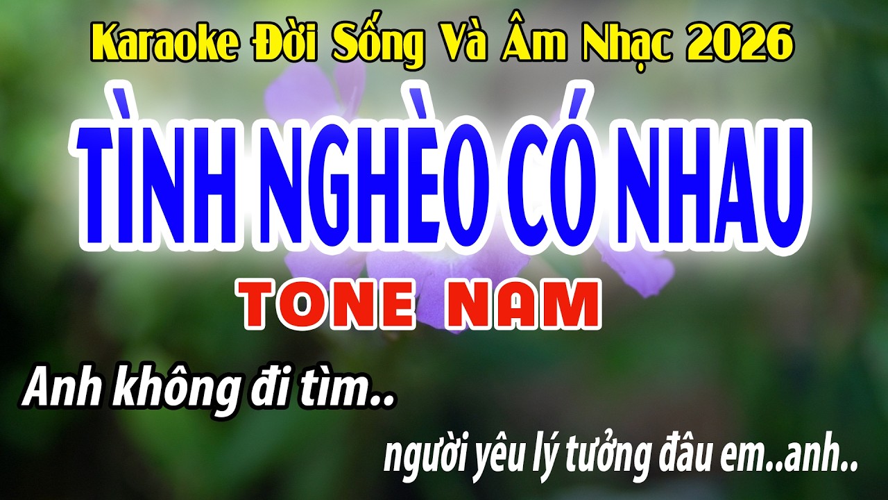 Tình Nghèo Có Nhau Tone Nam - Dm - Karaoke Đời Sống Và Âm Nhạc - Beat Phối Mới 2026