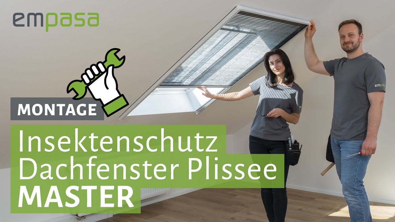 Insektenschutz Dachfenster Plissee MASTER anbringen – Montageanleitung | empasa