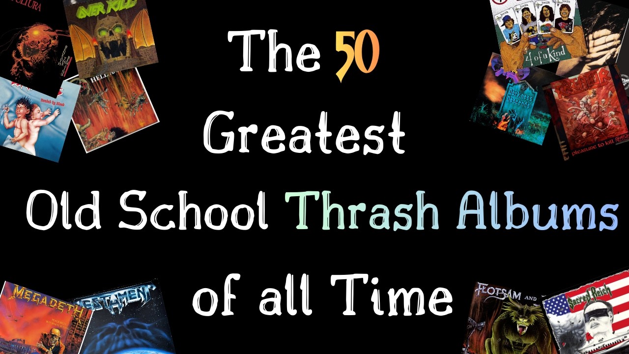 The 50 Greatest Old School Thrash Albums of all Time
