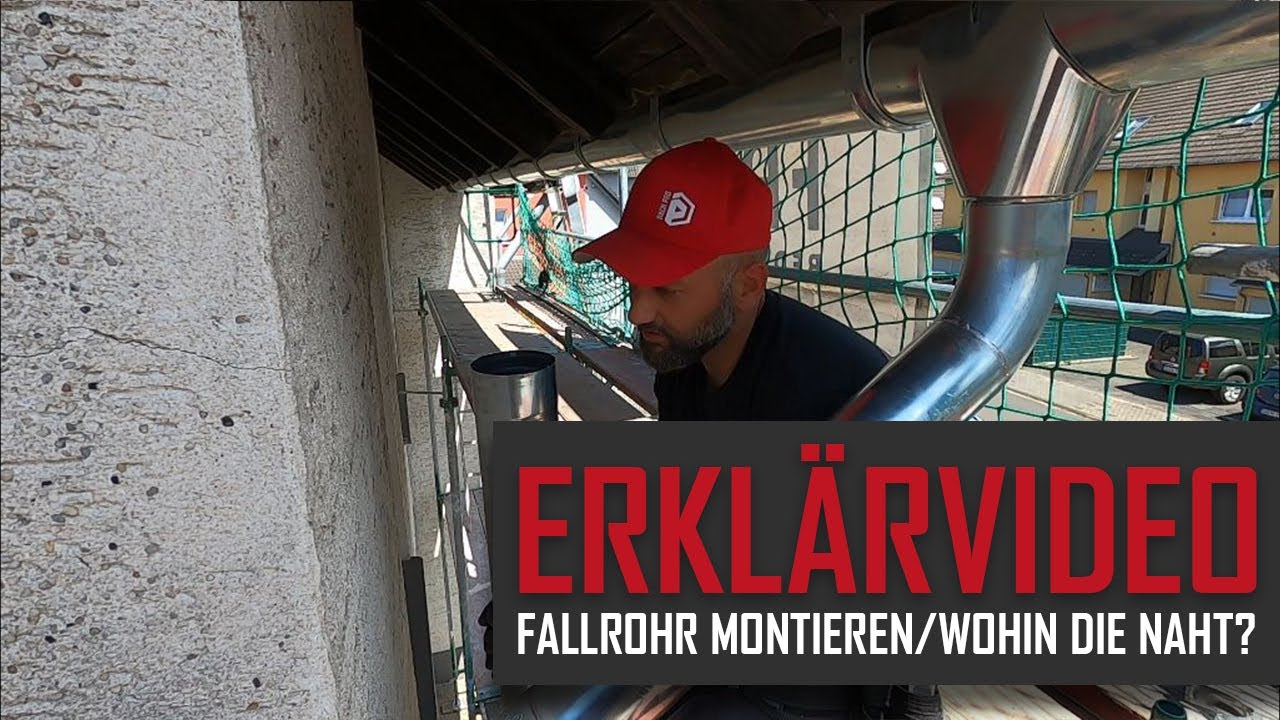 Fallrohr montieren / Wohin mit der Naht?