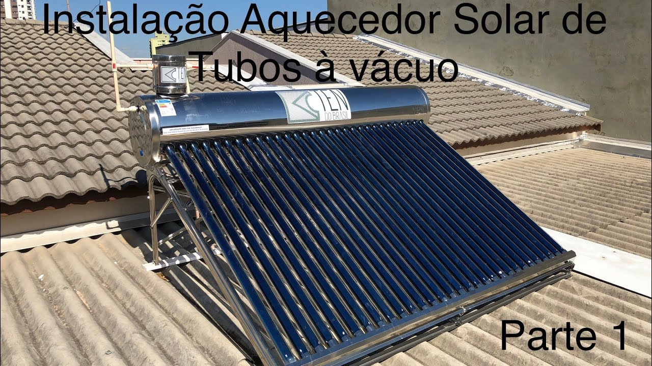 Aquecedor Solar de tubos à vácuo - Dicas de Instalação - Parte 1