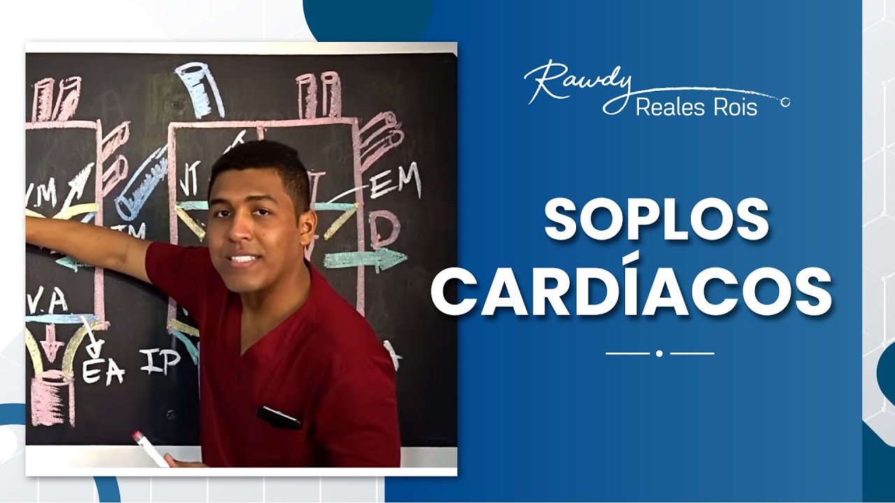 SOPLOS CARDIACOS, APRENDE A INTERPRETARLOS