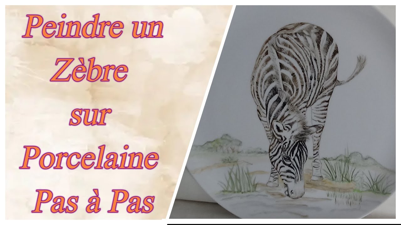 PEINTURE SUR PORCELAINE : ZÈBRE ÉTAPE PAR ÉTAPE  TECHNIQUE, ASTUCES & DÉMONSTRATION ARTISTIQUE   P 1