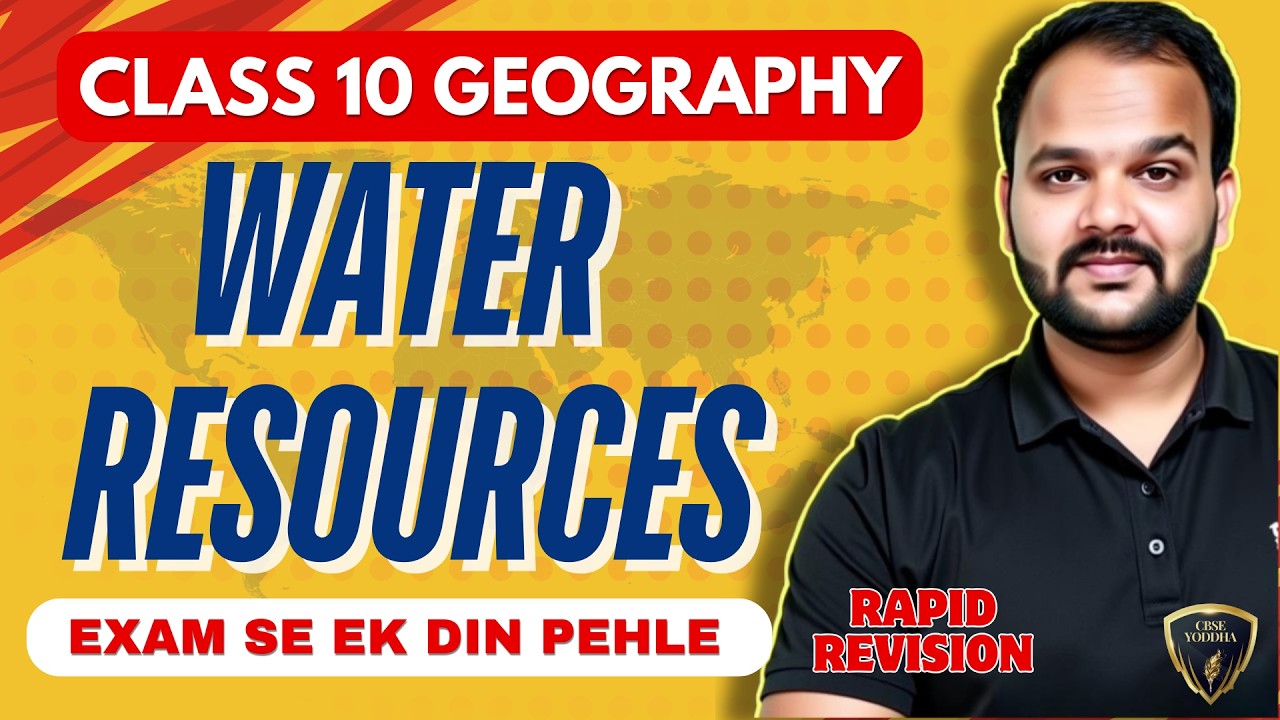 Water Resources in 15 Minutes | Class 10 Board Revision