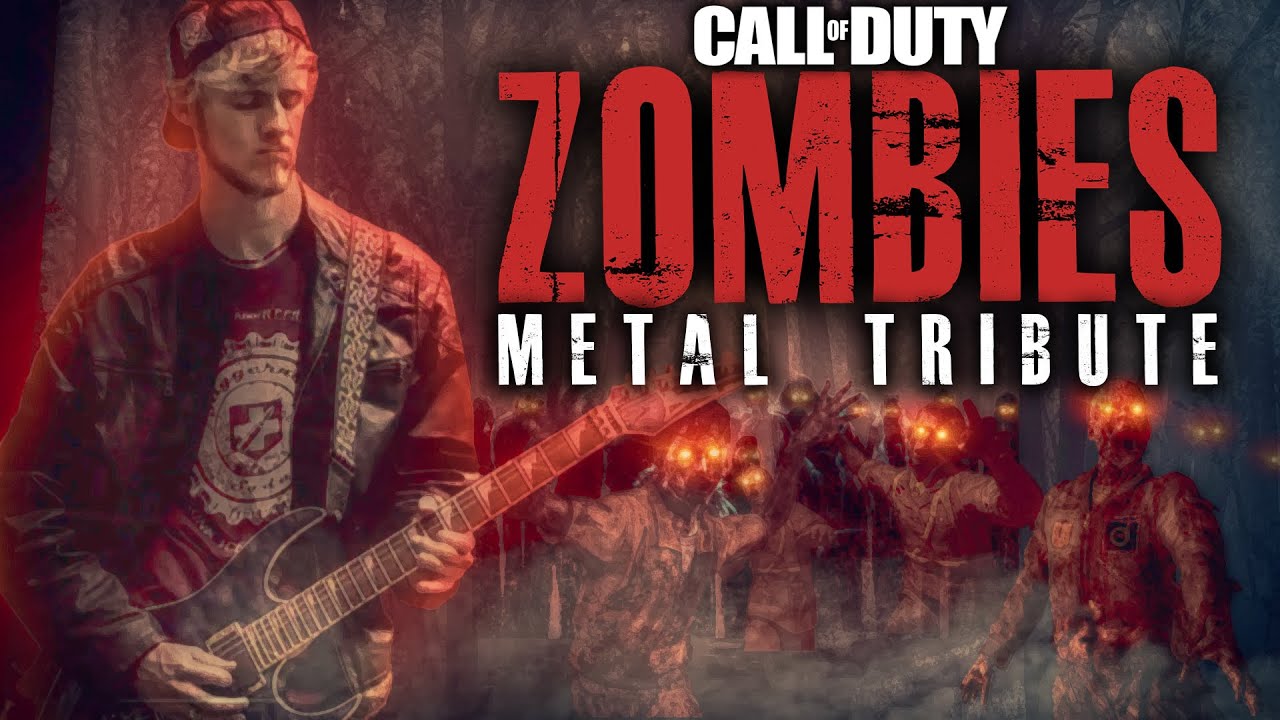 METAL TRIBUTE: CALL OF DUTY - ZOMBIES