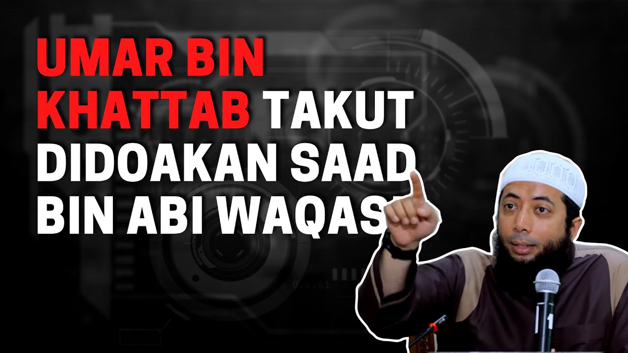 Kisah Lucu Para Sahabat Saat Umar bin Khattab Takut Didoakan Saad bin Abi Waqash  SIRAH NABAWIYAH