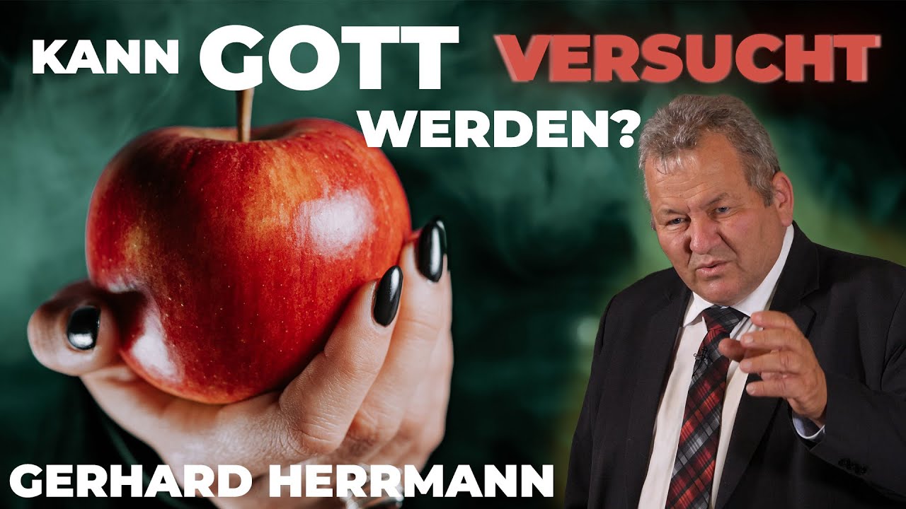 Kann GOTT versucht werden? | Gerhard Hermann