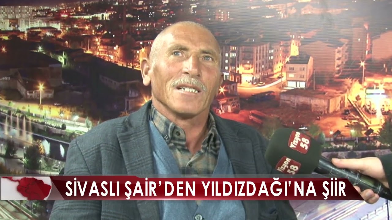 SİVASLI ŞAİR’DEN YILDIZDAĞI’NA ŞİİR