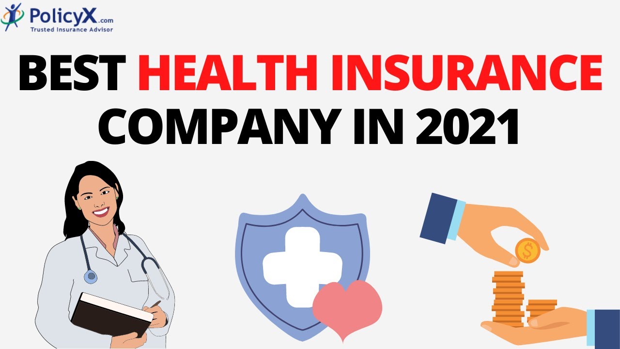 Best Health Insurance Company in India 2021 | PolicyX