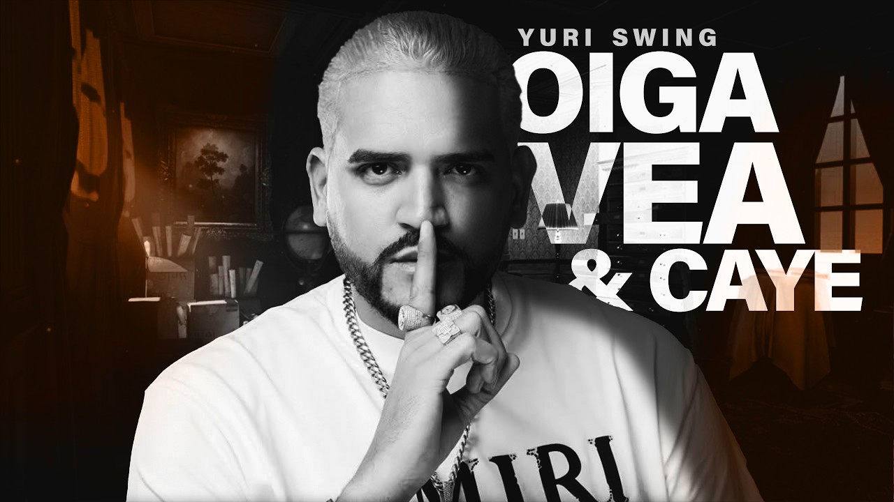 Oiga Vea & Calle - Yuri Swing (Video Oficial)