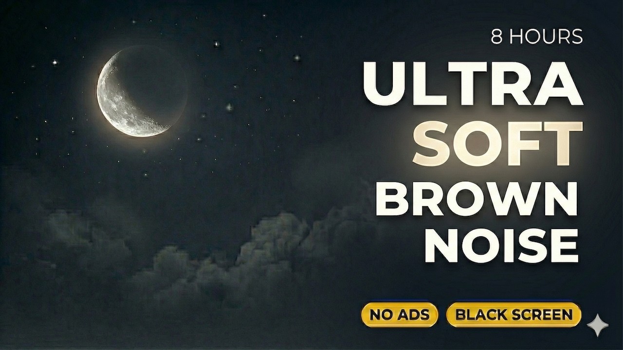 Ultra Soft Brown Noise for Sleep (8 Hours) | Sensitive Ears, Tinnitus Relief | No Ads