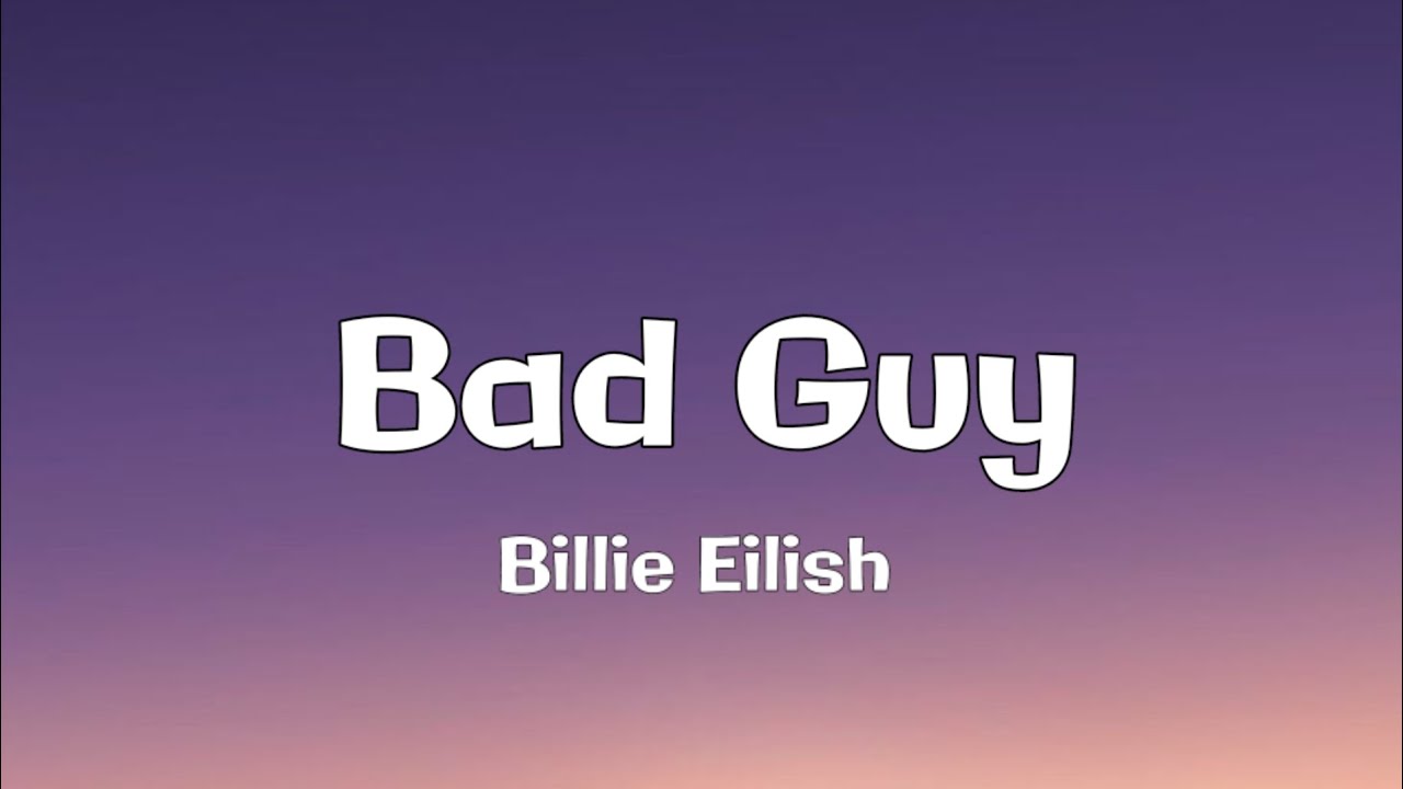 Billie Eilish - Bad Guy (Lyrics)