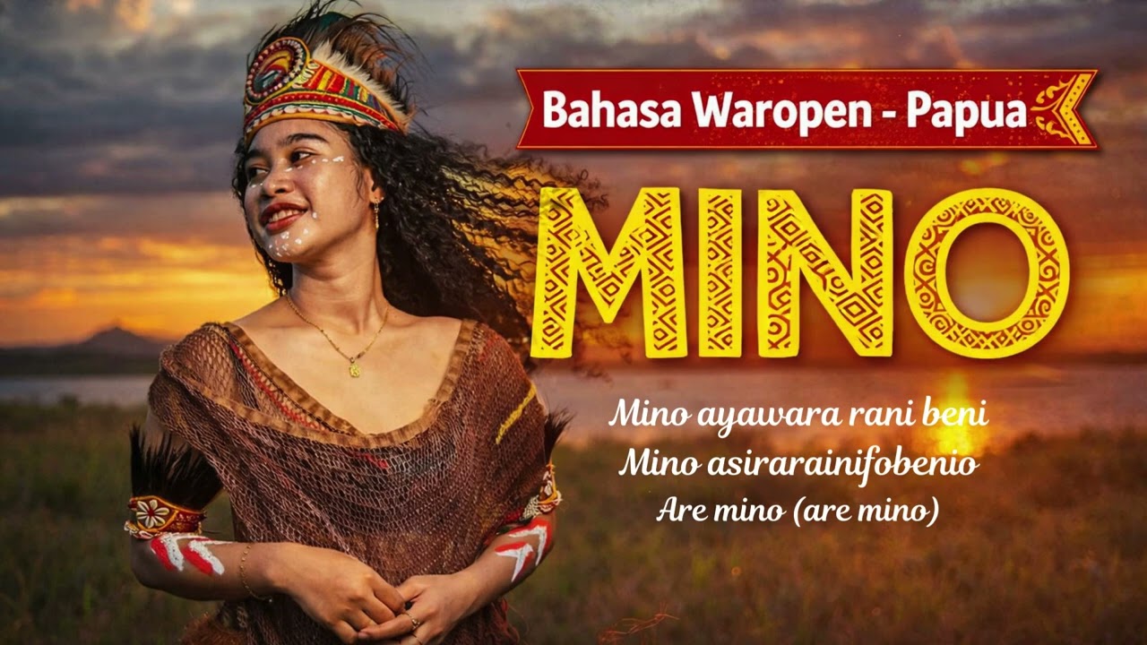 M I N O | BAHASA WAROPEN - PAPUA