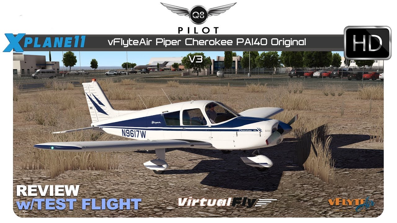 X-Plane 11 | vFlyeAir Piper Cherokee PA140 Original | Review